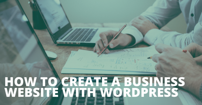 Key Considerations for Business Owners When Building a WordPress Business Website